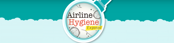 Airline Hygiene Exposed